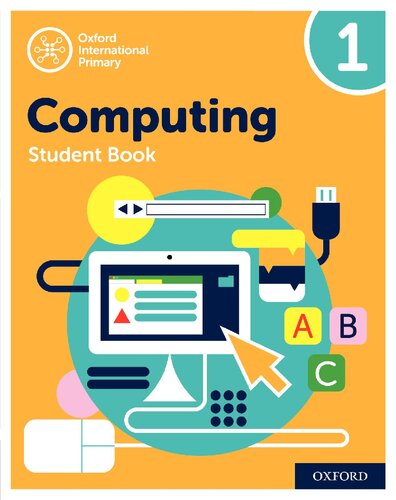 Oxford International Primary Computing: Student Book 1 (Oxford International Computing)
