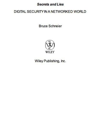 Secrets and Lies: Digital Security in a Networked World