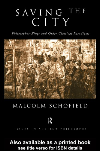 Saving the City: Philosopher-Kings and Other Classical Paradigms