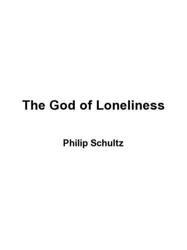 The God of loneliness: selected and new poems