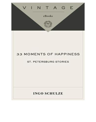 33 moments of happiness: St. Petersburg stories