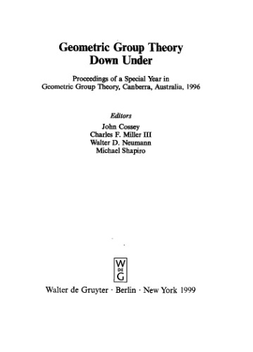 Geometric Group Theory Down Under: Proceedings of a Special Year in Geometric Group Theory, Canberra, Australia, 1996