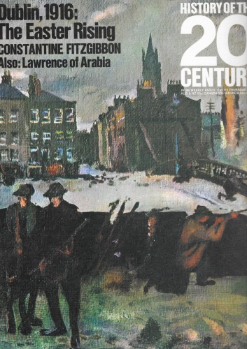 History of the 20th Century - Dublin,1916: The Easter Rising