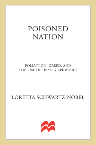 Poisoned nation: pollution, greed, and the rise of deadly epidemics