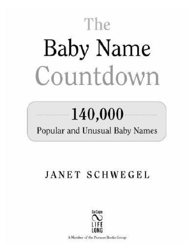 The Baby Name Countdown: 140,000 Popular and Unusual Baby Names