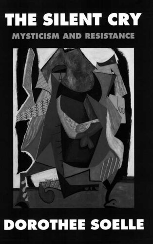 The Silent Cry: Mysticism and Resistance