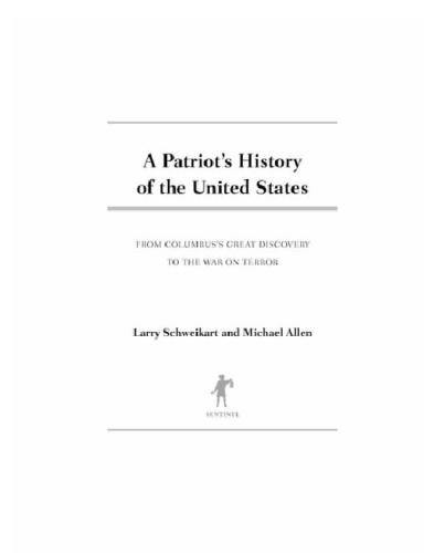 A Patriot's History of the United States From Columbus's Great Discovery to the War on Terror