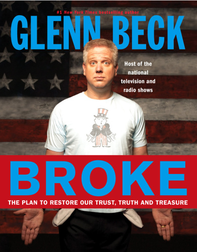 Broke: the plan to restore our trust, truth, and treasure