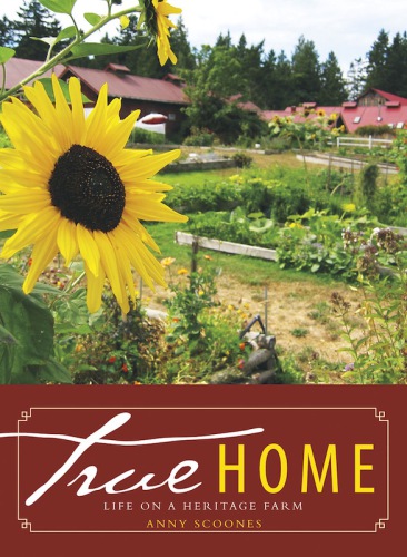 True Home: Life on a Heritage Farm