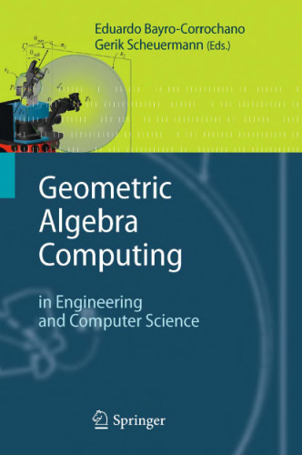 Geometric Algebra Computing: in Engineering and Computer Science