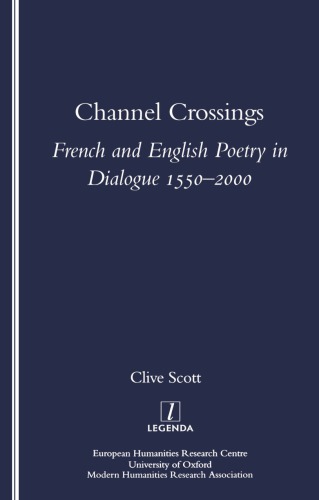 Channel crossings: French and English poetry in dialogue, 1550-2000