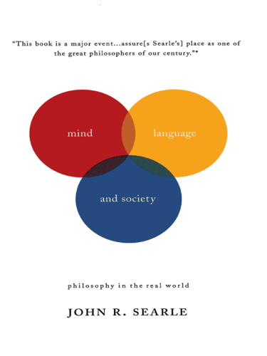 Mind, language and society: philosophy in the real world