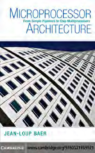 Microprocessor Architecture: From Simple Pipelines to Chip Multiprocessors