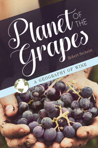 Planet of the grapes: a geography of wine