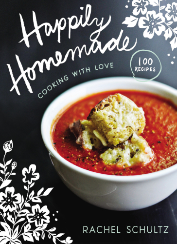 Happily homemade: cooking with love