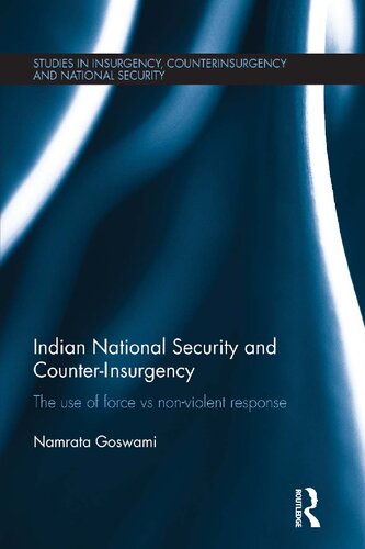 Indian national security and counter-insurgency:the use of force vs non-violent response