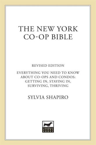 The New York Co-op Bible: Everything You Need to Know About Co-ops and Condos: Getting In, Staying In, Surviving, Thriving