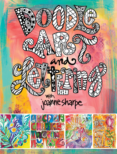Doodle art & lettering with Joanne Sharpe: inspiration and techniques for personal expression