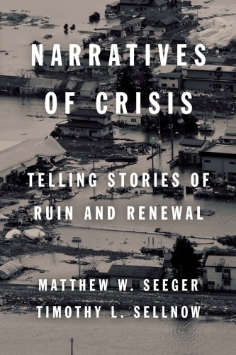 Narratives of crisis: telling stories of ruin and renewal