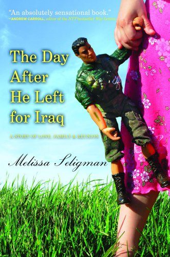 The day after he left for Iraq: a story of love, family, and reunion