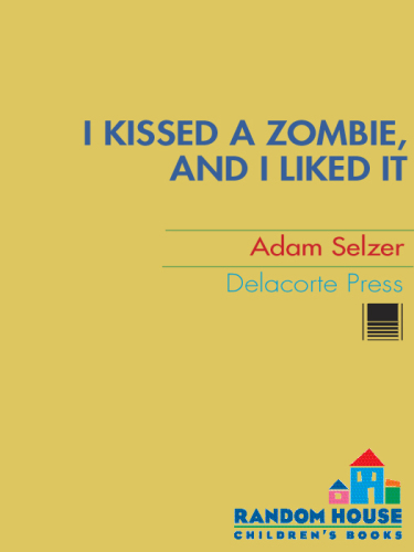 I kissed a zombie, and I liked it