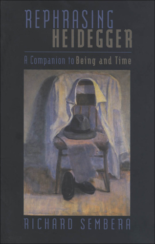 Rephrasing Heidegger: A Companion to Being and Time