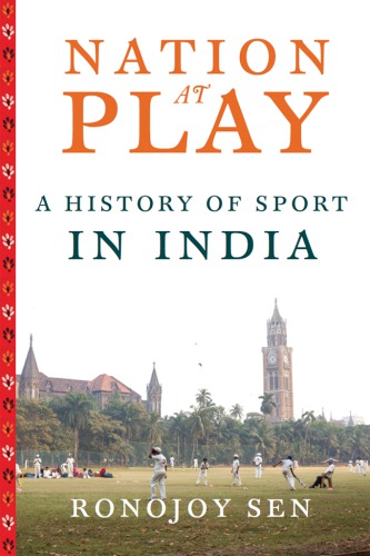 Nation at play: a history of sport in India
