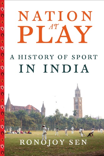 Nation at play: a history of sport in India