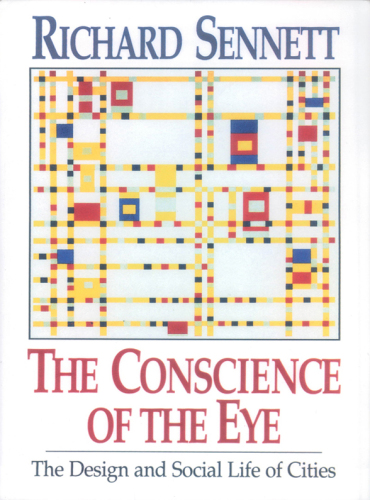 The conscience of the eye: the design and social life of cities