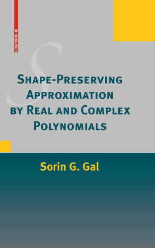 Shape-Preserving Approximation by Real and Complex Polynomials