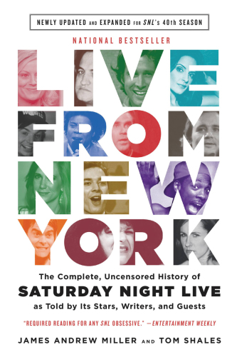 Live from New York: an uncensored history of Saturday night live