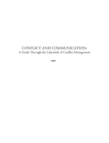 Conflict and communication: a guide through the labyrinth of conflict management