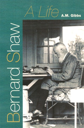 Bernard Shaw: a life