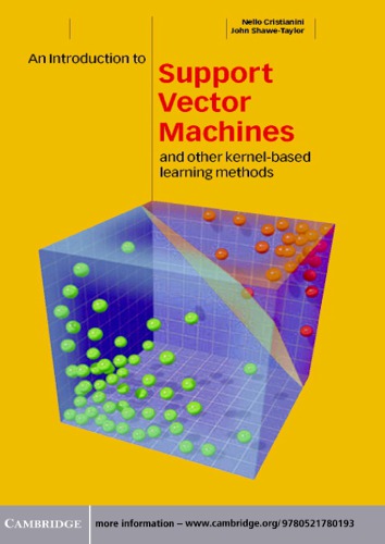 Support vector machines and other kernel-based learning methods