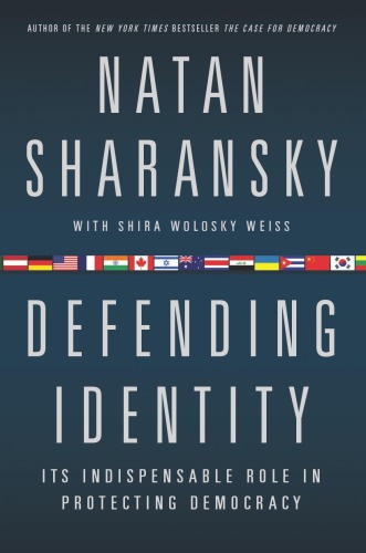 Defending identity: its indispensable role in protecting democracy