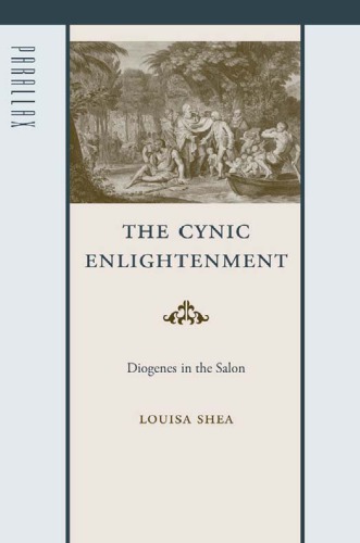 Cynic Enlightenment: Diogenes in the Salon (Parallax)