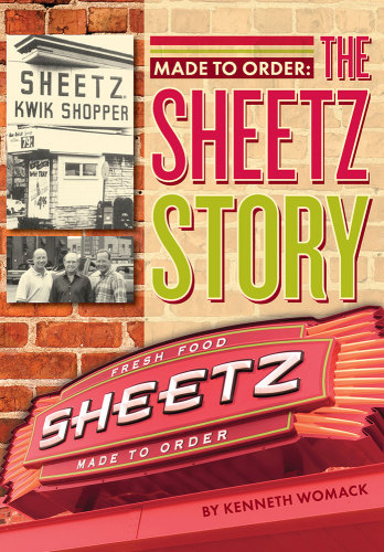 Made to order: the Sheetz story