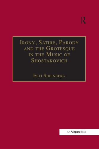 Irony, satire, parody and the grotesque in the music of Shostakovich: a theory of musical incongruities