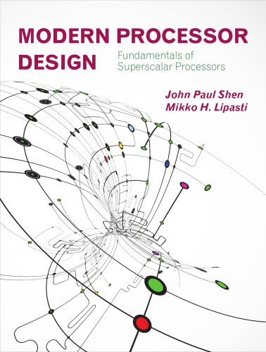 Modern processor design: fundamentals of superscalar processors