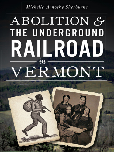 Abolition & the underground railroad in Vermont