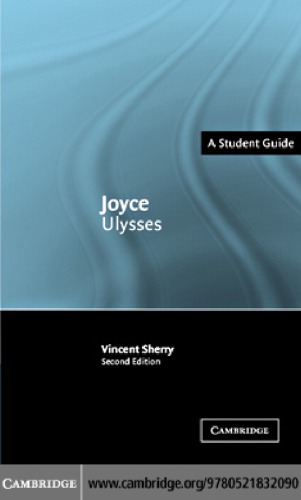 James Joyce, Ulysses: [a student guide]