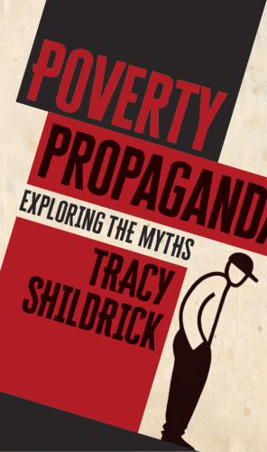 Poverty propaganda: confronting the myths