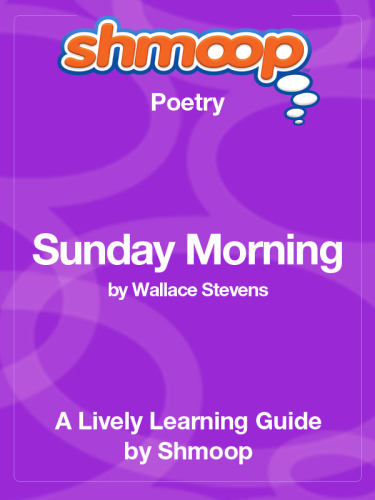 Sunday Morning by Wallace Stevens