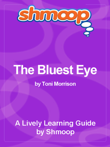 The Bluest Eye by Toni Morrison