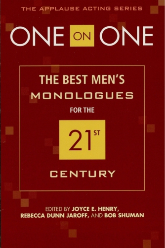 One on one: the best men's monologues for the 21st century
