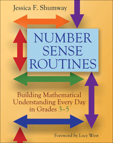 Number sense routines. Building mathematical understanding every day in grades 3-5