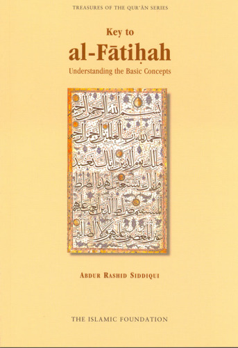 Key to al-fatihah: understanding the basic concepts