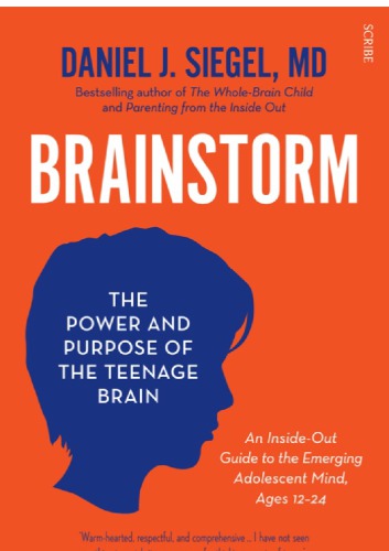 Brainstorm: the Power and Purpose of the Teenage Brain