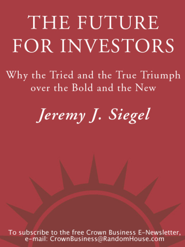 The future for investors: why the tried and true triumph over the bold and new
