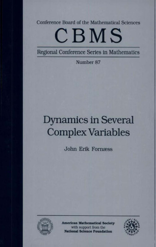 Dynamics in Several Complex Variables (Cbms Regional Conference Series in Mathematics)